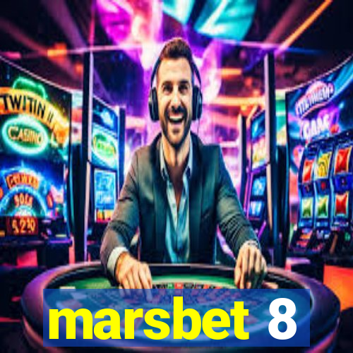 marsbet 8